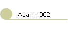 Adam 1882