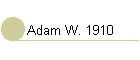 Adam W. 1910