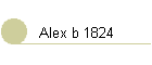 Alex b 1824