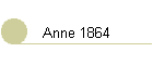 Anne 1864