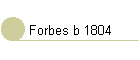 Forbes b 1804