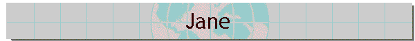 Jane