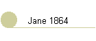 Jane 1864
