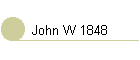 John W 1848