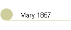 Mary 1857