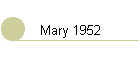 Mary 1952