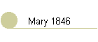 Mary 1846