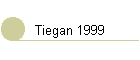 Tiegan 1999